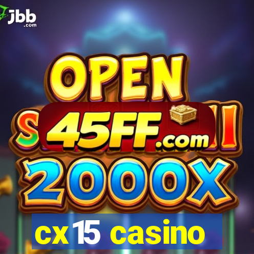 cx15 casino